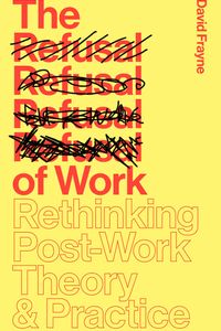 The Refusal of Work