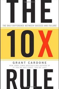 The 10X Rule