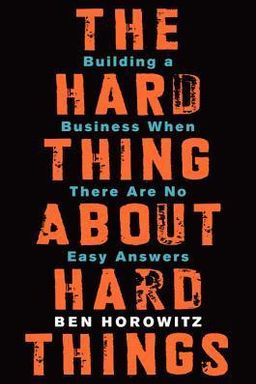 The Hard Thing About Hard Things cover