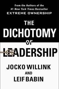 The Dichotomy of Leadership