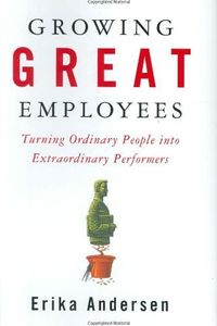 Growing Great Employees