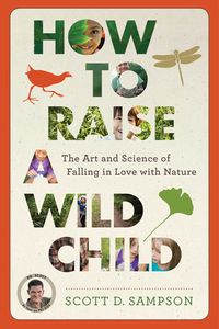 How to Raise a Wild Child