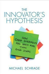 The Innovator’s Hypothesis