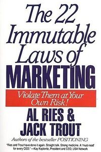 The 22 Immutable Laws of Marketing