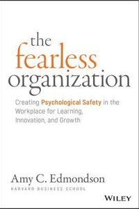 The Fearless Organization