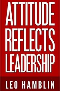 Attitude Reflects Leadership
