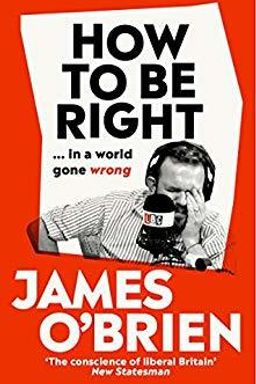 How To Be Right… in a World Gone Wrong cover