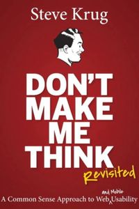 Don''t Make Me Think, Revisited