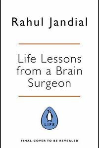 Life Lessons from a Brain Surgeon