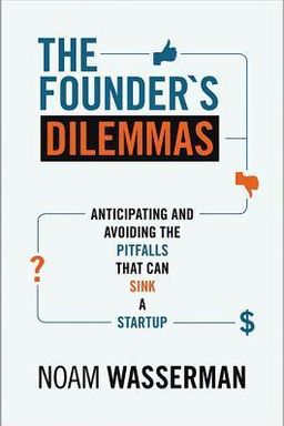 The Founder’s Dilemmas cover