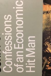 Confessions of an Economic Hit Man