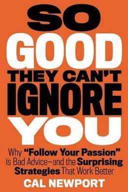 So Good They Can''t Ignore You cover