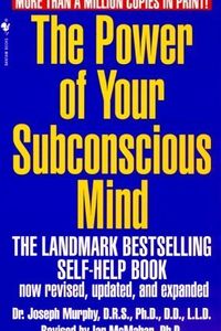 The Power of Your Subconscious Mind