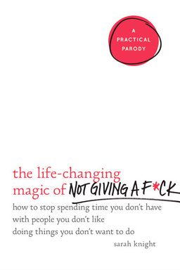 The Life-Changing Magic of Not Giving a Fck cover