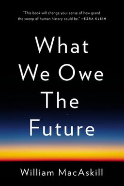 What We Owe the Future cover