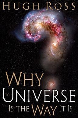 Why the Universe Is the Way It Is cover