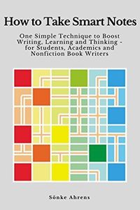 How to Take Smart Notes