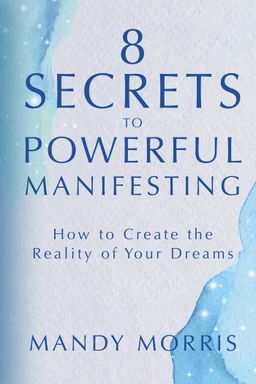 8 Secrets to Powerful Manifesting cover