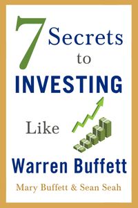 7 Secrets to Investing Like Warren Buffett