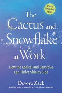 The Cactus and Snowflake at Work