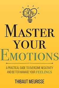 Master Your Emotions
