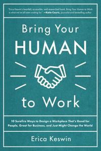 Bring Your Human to Work