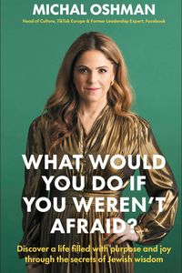 What Would You Do If You Weren''t Afraid