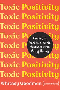 Toxic Positivity