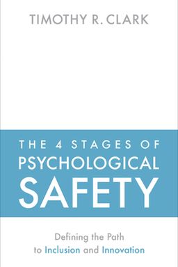The 4 Stages of Psychological Safety cover