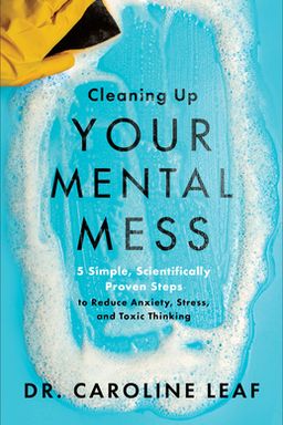 Cleaning Up Your Mental Mess cover