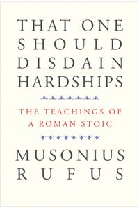 That One Should Disdain Hardships