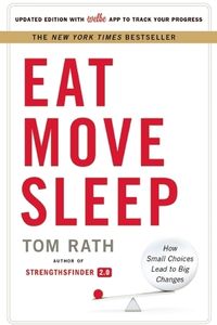 Eat, Move, Sleep