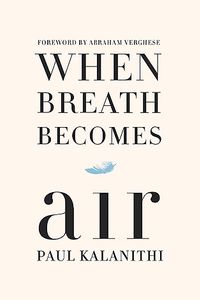 When Breath Becomes Air