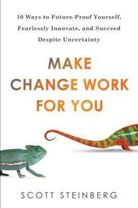 Make Change Work for You