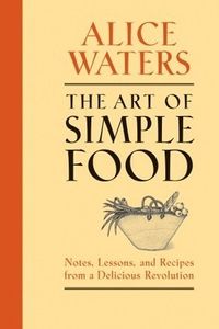 The Art of Simple Food