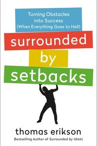 Surrounded by Setbacks