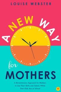 A New Way for Mothers
