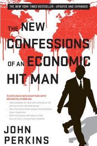 The New Confessions of an Economic Hit Man