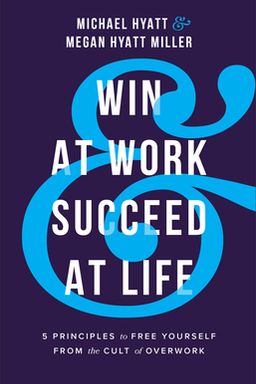 Win at Work and Succeed at Life cover
