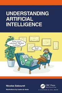 Understanding Artificial Intelligence