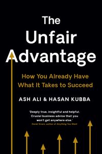 The Unfair Advantage