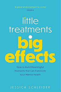 Little Treatments, Big Effects