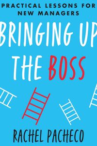 Bringing Up the Boss