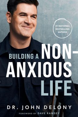 Building a Non-Anxious Life cover