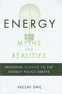 Energy Myths and Realities