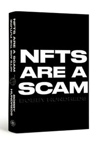 NFTs Are a Scam  NFTs are the Future