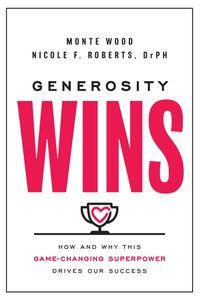 Generosity Wins