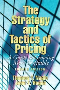 The Strategy and Tactics of Pricing