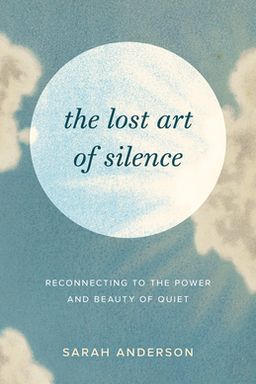 The Lost Art of Silence cover