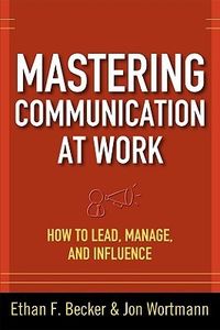 Mastering Communication at Work